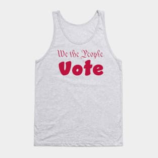 We the people vote Tank Top